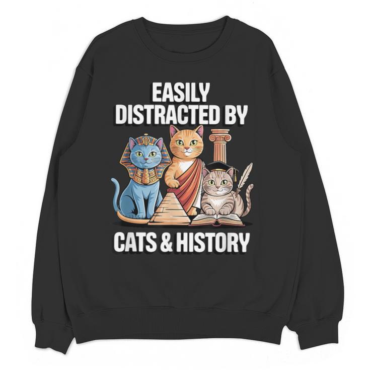 Easily Distracted By Cats & History Teacher Women Men Unisex Sweatshirt
