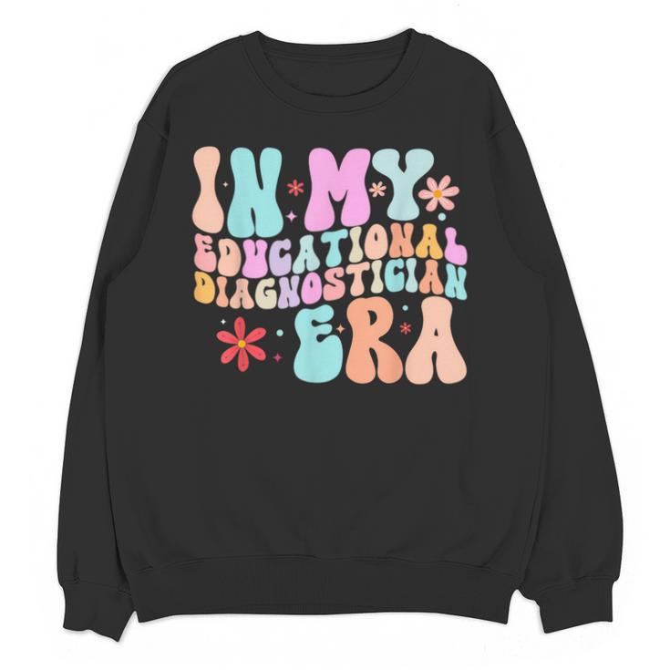 In My Educational Diagnostician Era Learning Support Teacher Unisex Sweatshirt