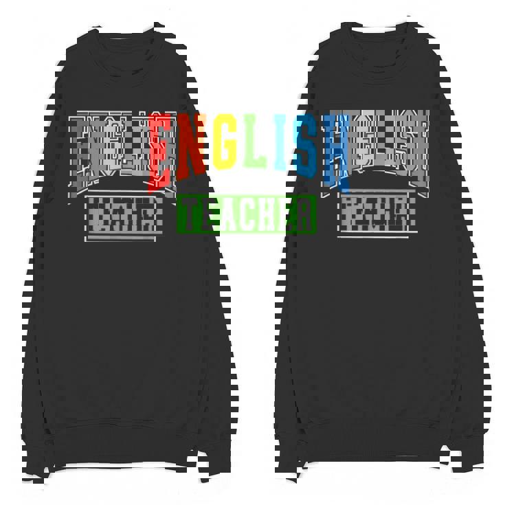 English Teacher Men Women Grammar Class English Teacher Unisex Sweatshirt