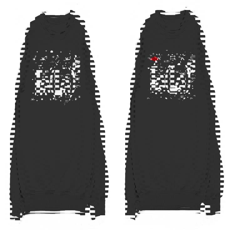 Fa La 8 Shirt Math Teacher Christmas Unisex Sweatshirt