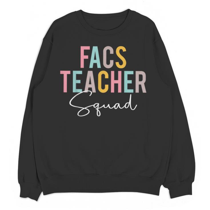 FACS Teacher Squad Colorful Appreciation Day Back To School Men Women Girls Kids Unisex Sweatshirt
