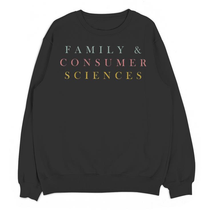 FCS Teacher Family And Consumer Sciences Minimalist Teacher Unisex Sweatshirt
