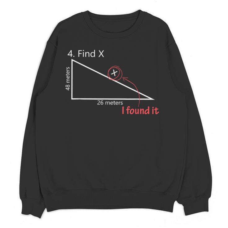 Find X Math Teacher Graphic Sarcastic Novelty Dad Joke Unisex Sweatshirt