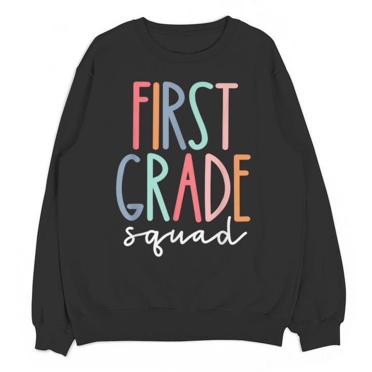 First Grade Squad 1st Grade Teacher Crew Back To School Team Unisex Sweatshirt