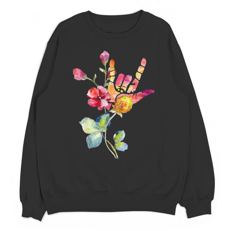 Flower American Sign Language ASL Teacher Teaching Deaf Unisex Sweatshirt
