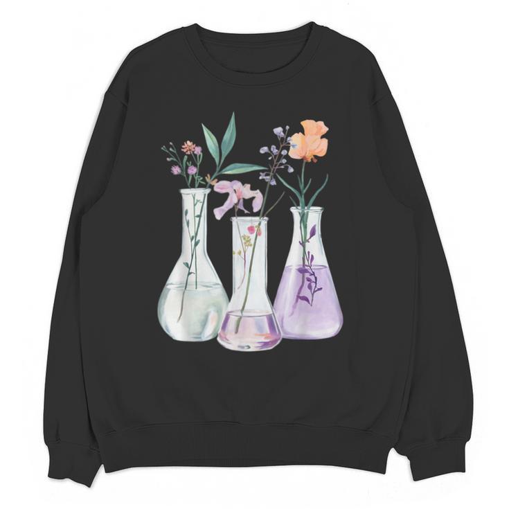 Flowers Test Tube Chemistry Student Science Teacher Women Unisex Sweatshirt