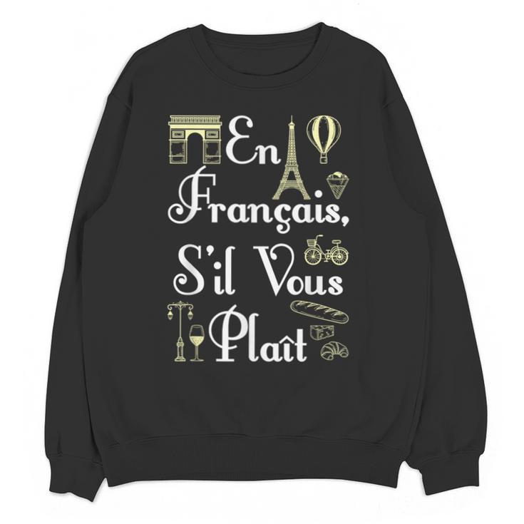French Teacher En Francais S'Il Vous Plait End Of Year Unisex Sweatshirt