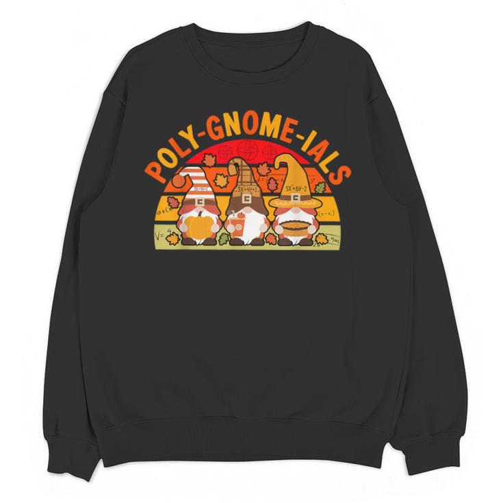 Fun Polynomial Calculus Algebra Poly-Gnome-Ials Math Teacher Unisex Sweatshirt