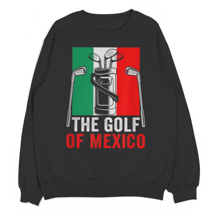 The Golf Of Mexico Golf Player Golf Teacher Golfer For Men Women Unisex Sweatshirt