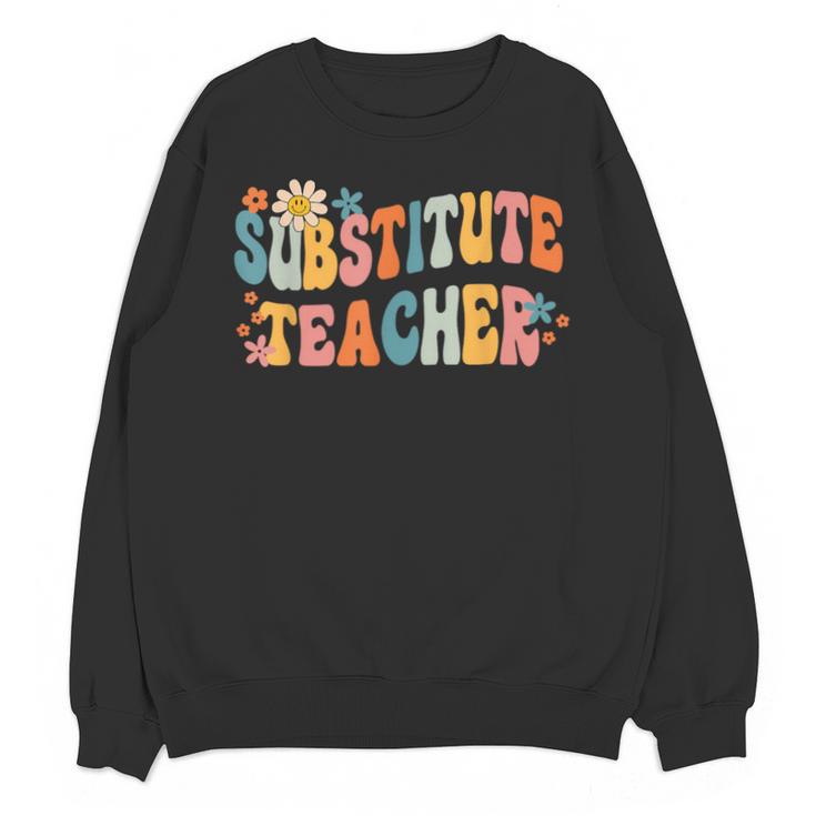 Groovy Substitute Teacher Retro Teacher Back To School Unisex Sweatshirt
