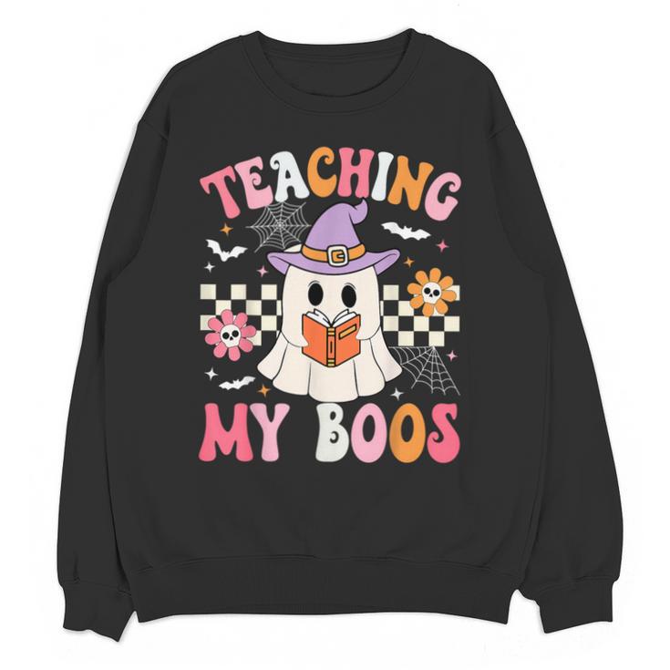 Groovy Teaching My Boos Teacher Ghost Halloween Teacher Unisex Sweatshirt