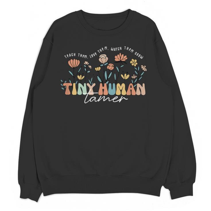 Groovy Tiny Human Tamer Floral Kindergarten Teacher Unisex Sweatshirt