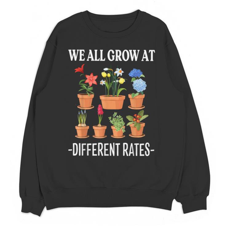 We All Grow At Different Rates Back To School Teacher Unisex Sweatshirt