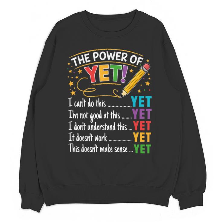 Growth Mindset Teacher Power Of Yet Inspirational Unisex Sweatshirt