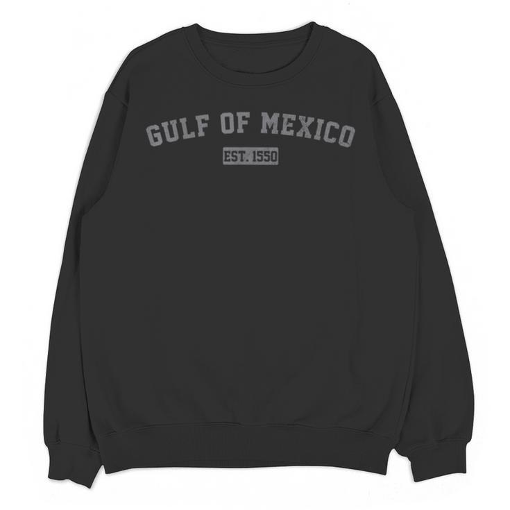 Gulf Of Mexico Est 1550 Retro Vintage For Women Men Teacher Unisex Sweatshirt