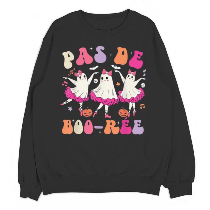 Halloween Dance Teacher Pas De Boo-Ree Ghost Ballet Dancer Unisex Sweatshirt