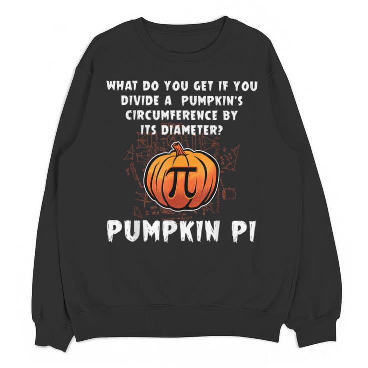 Halloween Pumpkin Pi Math Geometry Teachers Students For Men Women Kids Unisex Sweatshirt