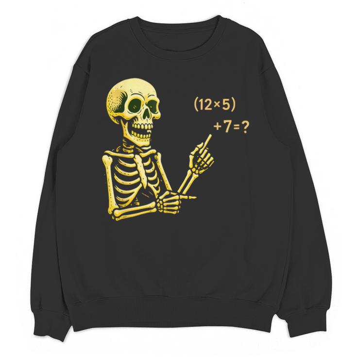 Halloween Teacher Six Seven 6 7 Skeleton Spooky Costume Unisex Sweatshirt