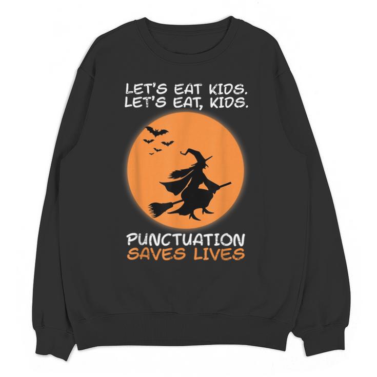 Halloween Teacher Witch Lets Eat Kids Punctuation Unisex Sweatshirt