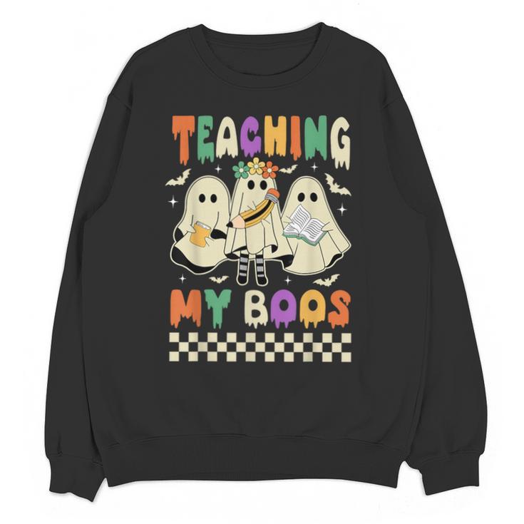 Halloween Teaching My Boos Cute Ghost Teacher Life Costume Unisex Sweatshirt