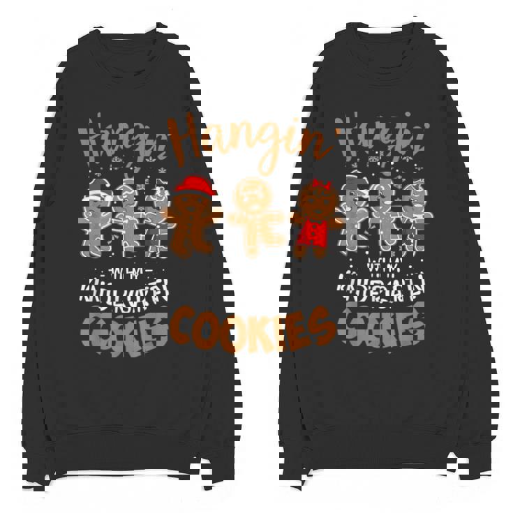 Hangin My Kindergarten Cookie Gingerbread Christmas Teacher For Men Women Kids Unisex Sweatshirt, trending gift