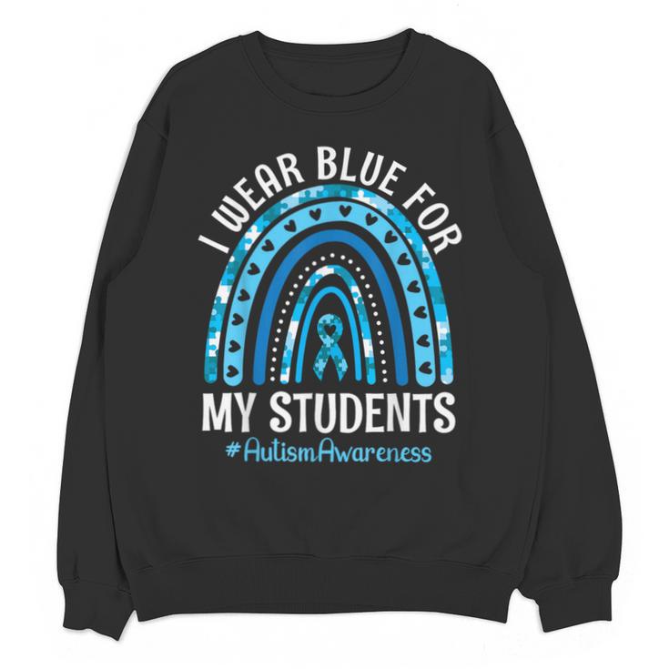 Happy Teacher I Wear Blue For My Students Autism Awareness Unisex Sweatshirt