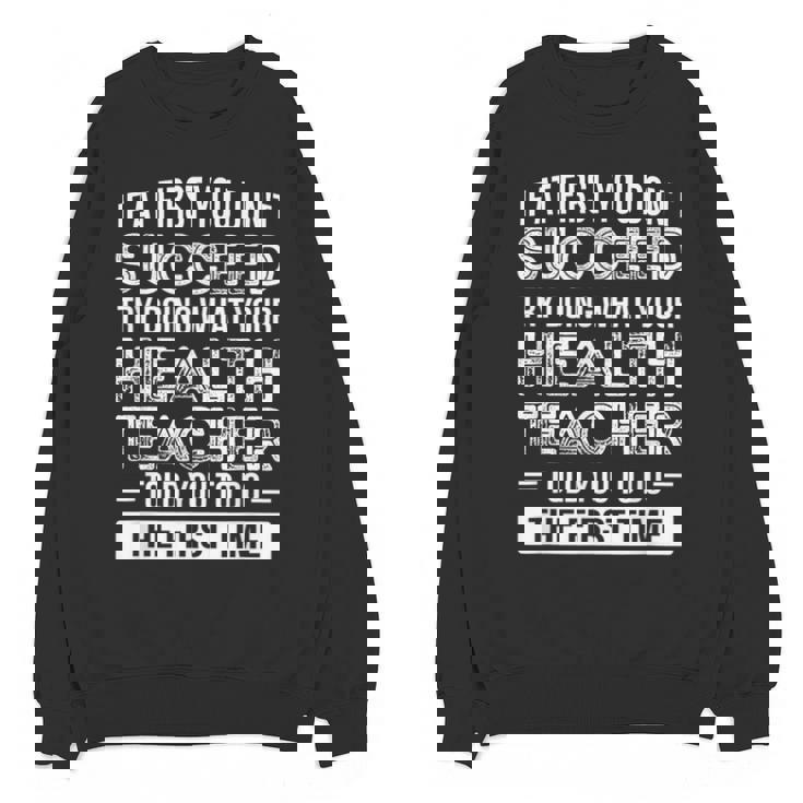 Health Teacher Tshirt  Appreciation For Men Women Unisex Sweatshirt