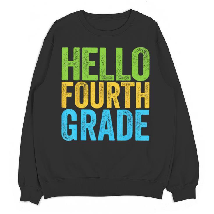 Hello Fourth Grade Shirt 4th Grade Boy Girl Student Teacher Unisex Sweatshirt