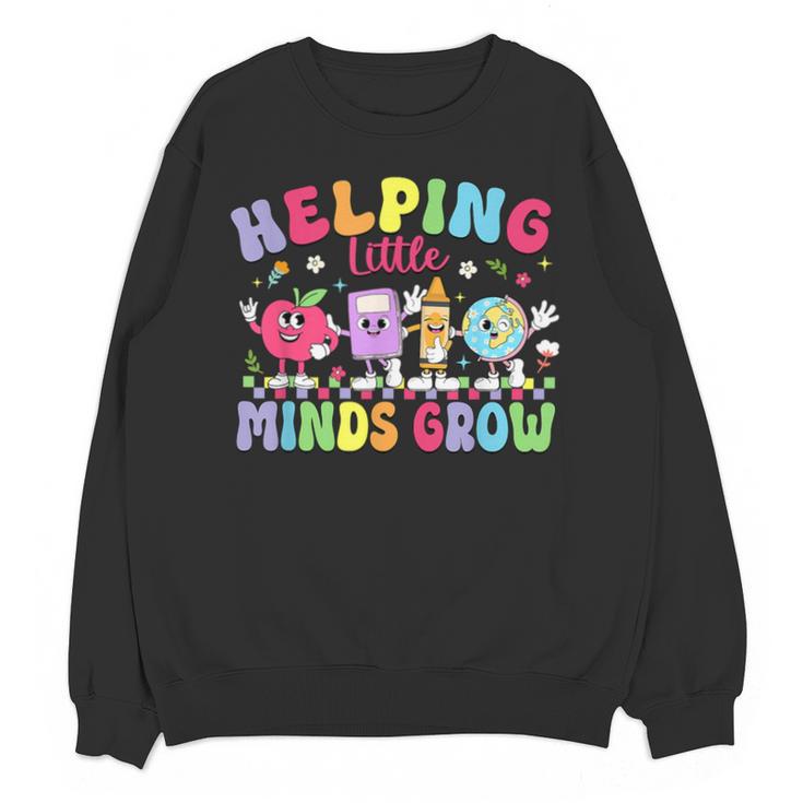 Helping Little Minds Grow Teacher Life Back To School Unisex Sweatshirt