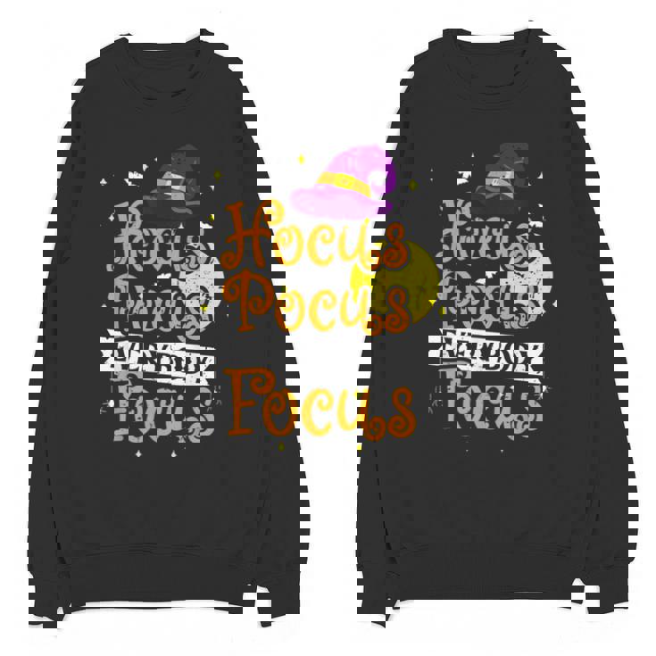 Hocus Pocus Everybody Focus Halloween Teacher Men Women Kids Unisex Sweatshirt