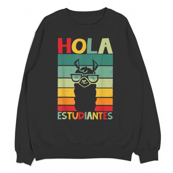 Hola Estudiantes Spanish Teacher Back To School 2025 Unisex Sweatshirt