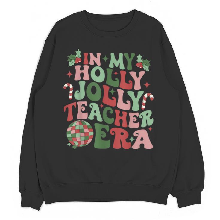 In My Holly Xmas Jolly Teacher Era Teacher Vibes Christmas For Men Women Kids Unisex Sweatshirt, trending gift In My Holly Xmas Jolly Teacher Era Teacher Vibes Christmas For Men Women Kids Unisex Sweatshirt, trending gift