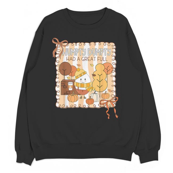 Humpty Dumpty Had A Great Fall Teacher Thanksgiving Autumn Unisex Sweatshirt