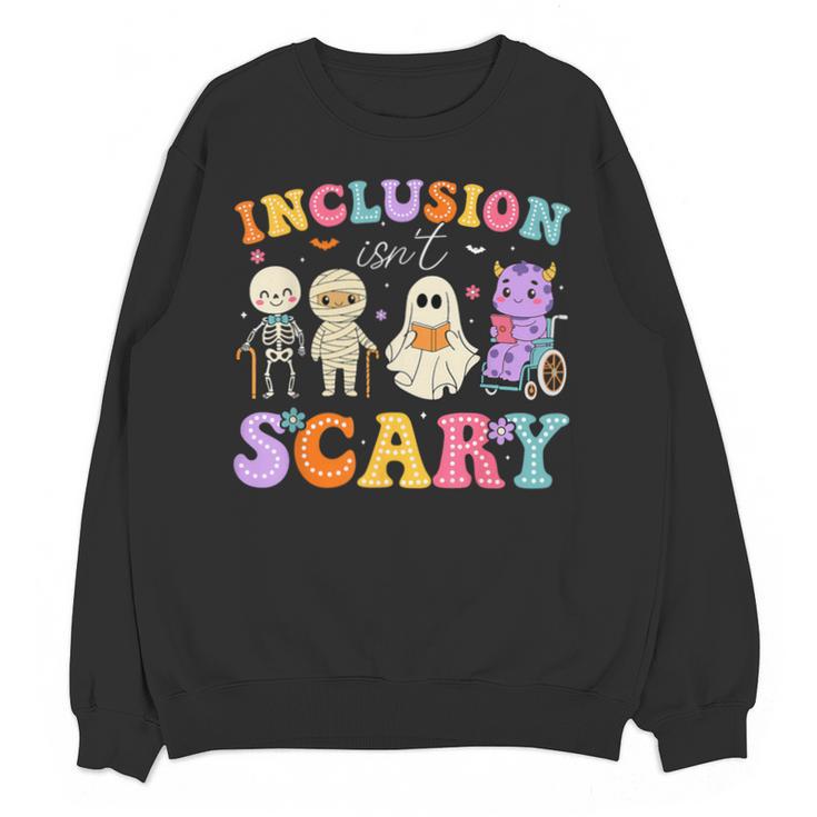 Inclusion Isn't Scary Ghost Halloween SLP Sped Teacher Unisex Sweatshirt