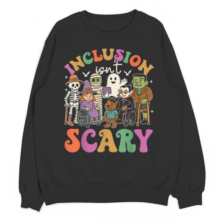 Inclusion Isnt Scary Halloween Skeleton Ghost Sped Teacher Unisex Sweatshirt
