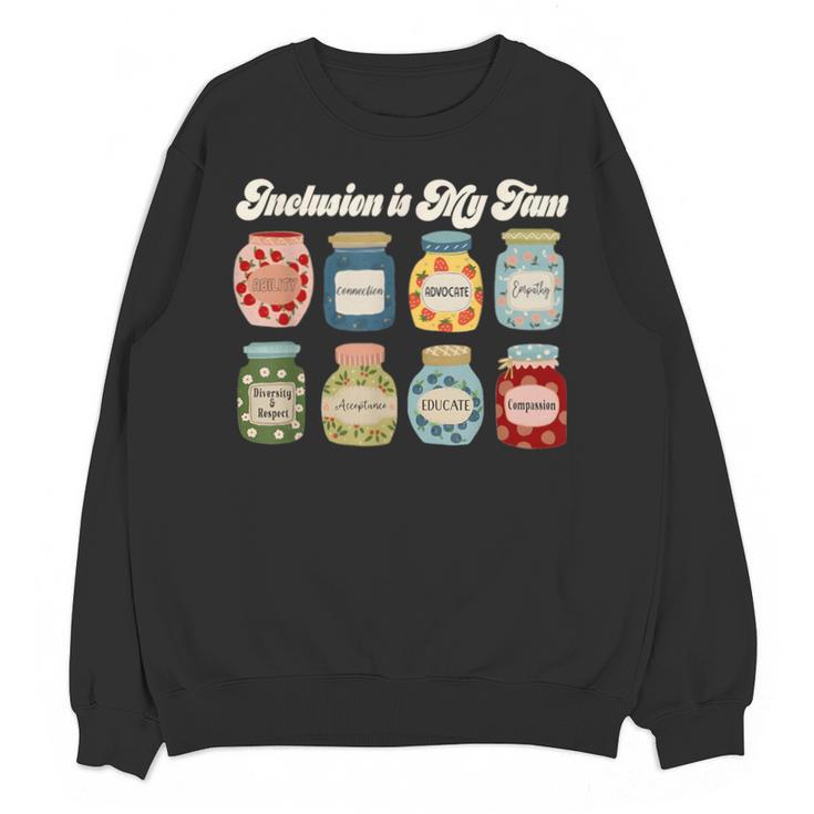 Inclusion Is My Jam Neurodiversity Special Education Teacher Unisex Sweatshirt