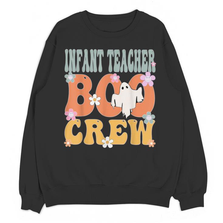 Infant Teacher Boo Crew Ghost Groovy Halloween For Women Unisex Sweatshirt