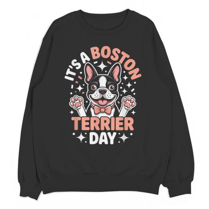 It’s A Boston Terrier Day Pet Cute Dog Lover Cartoon Unisex Sweatshirt