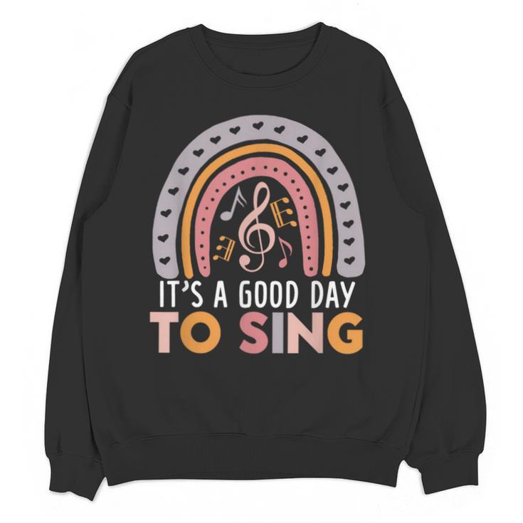 It's A Good Day To Sing Back To School Music Teacher Unisex Sweatshirt