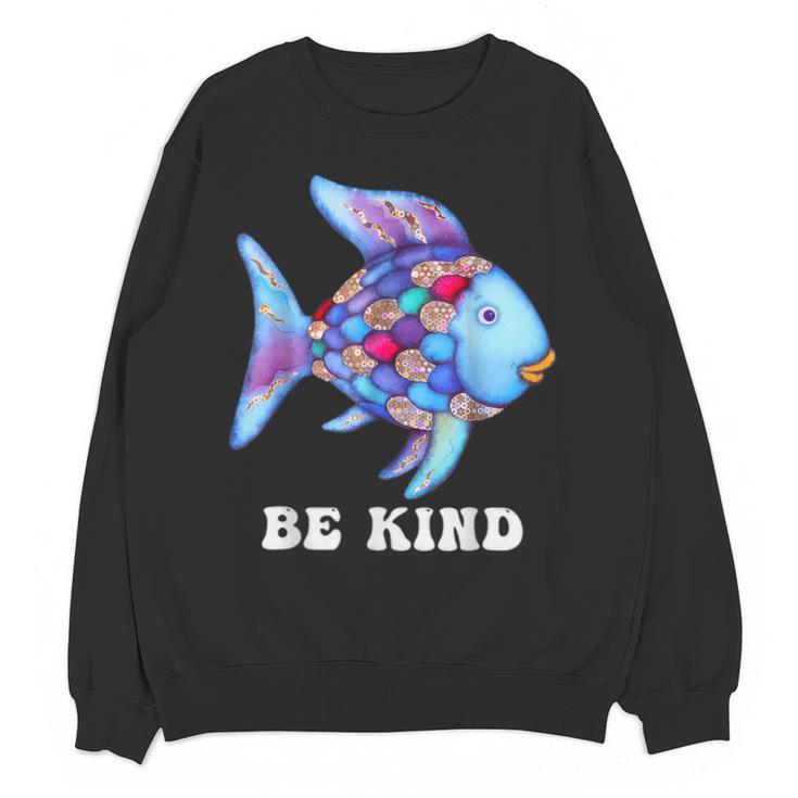 Be Kind Rainbow Fish Teacher Life Teaching Back To School Unisex Sweatshirt