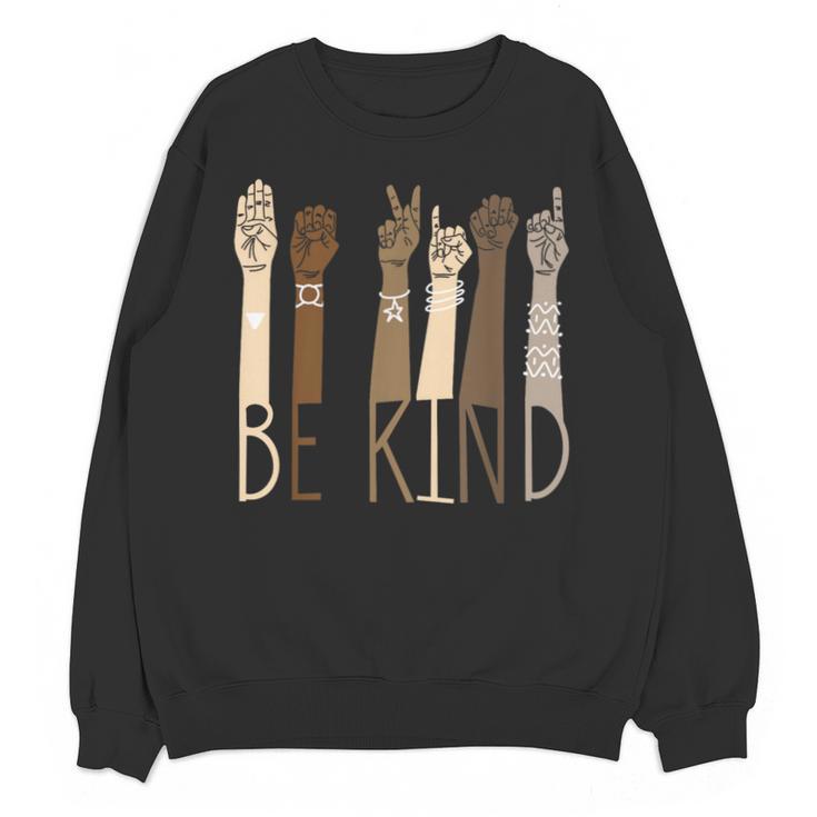 Be Kind Sign Language Hand Talking Teachers Interpreter ASL Men Women Unisex Sweatshirt