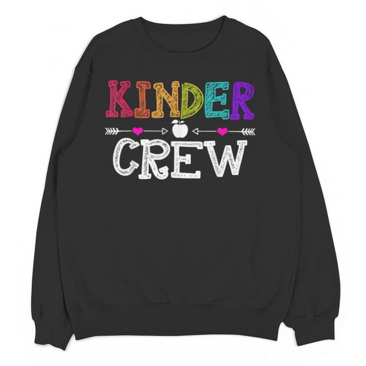 Kinder Crew Kindergarten Teacher 1st Day Of School Unisex Sweatshirt