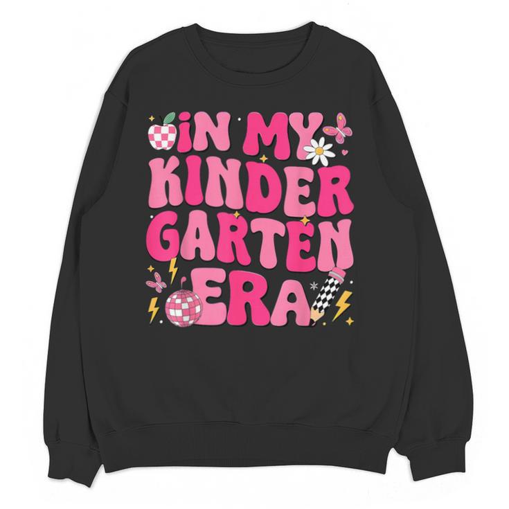 In My Kindergarten Era Girl Back To School Kinder Teacher Unisex Sweatshirt