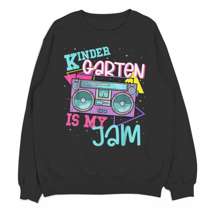 Kindergarten Is My Jam Cute Teacher Shirt 80's 90's Styl Unisex Sweatshirt