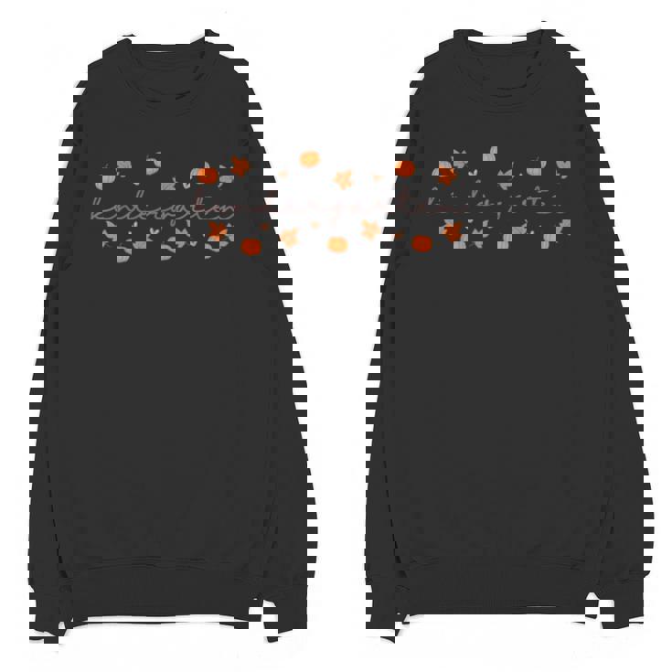 Kindergarten Teacher Pumpkin Autumn Leaves Kinder Team Fall Unisex Sweatshirt