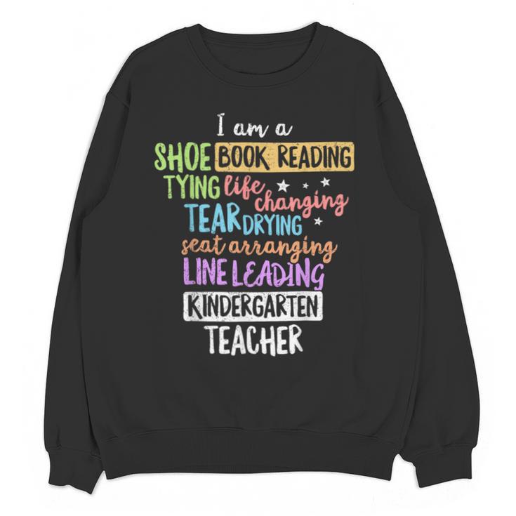 I Am A Kindergarten Teacher Shirt Creative Unisex Sweatshirt