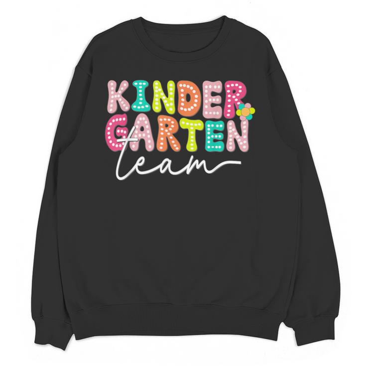 Kindergarten Team Teacher Back To School Kindergarten Squad Unisex Sweatshirt