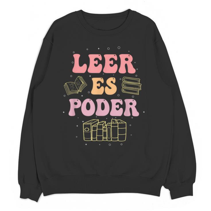 Leer Es Poder Groovy Spanish Teacher Bilingual Maestra Men Women Unisex Sweatshirt