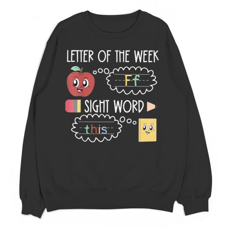 Letter Of The Week Ff Sight Word Teacher Squad Unisex Sweatshirt