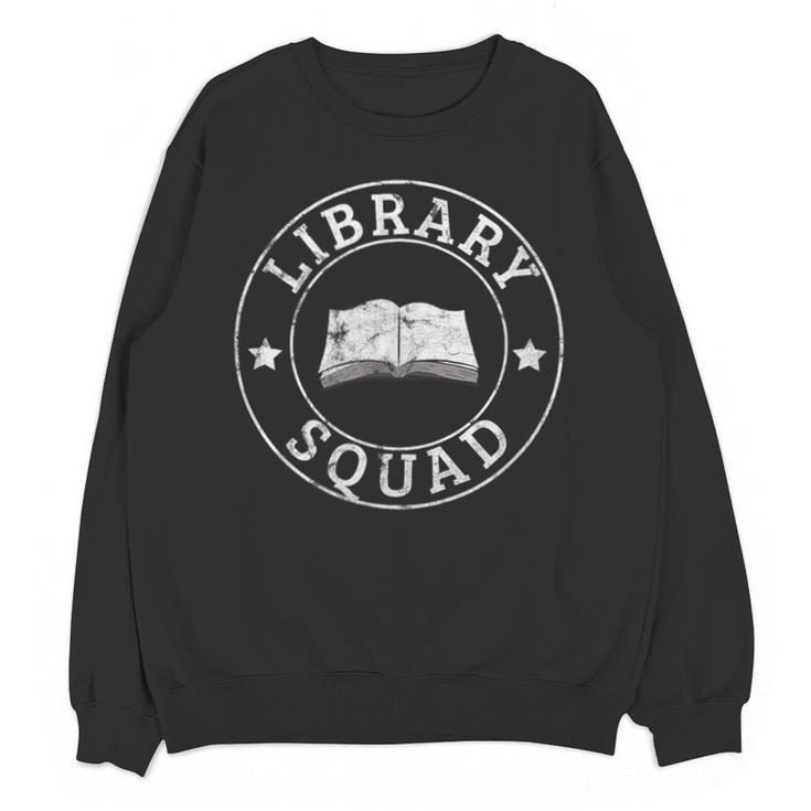 Library Squad Librarian Staff Teacher Group Matching  For Men Women Unisex Sweatshirt